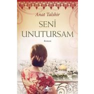 Seni Unutursam - Anat Talshir