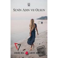 Senin Adın Yedi Olsun - Engin Bel