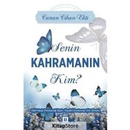 Senin Kahramanın Kim? - Canan Cihan Ekti