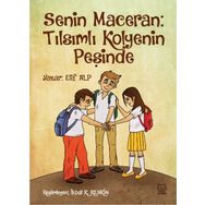 Senin Maceran - Tılsımlı Kolyenin Peşinde - Elif Alp