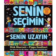 Senin Seçimin Senin Uzayın: Her Seferinde Yeni Bir Hikaye - Peki Senin Seçimin Ne?