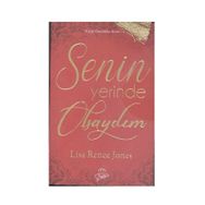 Senin Yerinde Olsaydım - Lisa Renee Jones