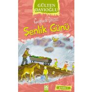 ŞENLİK GÜNÜ - GÜLTEN DAYIOĞLU