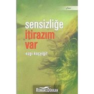 Sensizliğe İtirazım Var - Ezgi Koçyiğit