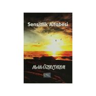 Sensizlik Alfabesi - Melih Özyıldırım