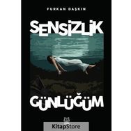 Sensizlik Günlüğüm - Furkan Daşkın
