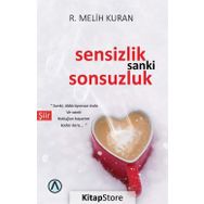 Sensizlik Sanki Sonsuzluk - R. Melih Kuran