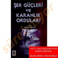 Şer Güçleri ve Karanlık Orduları - Metin Albasan