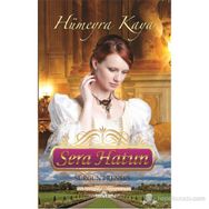 SERA HATUN (SÜRGÜN PRENSES) - HÜMEYRA KAYA