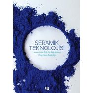Seramik Teknolojisi - Ateş Arcasoy