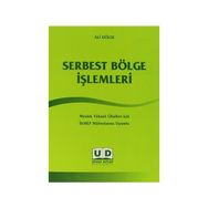 Serbest Bölge İşlemleri - Ali Dölek