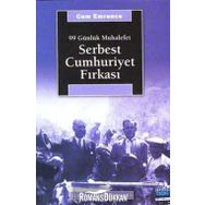 SERBEST CUMHURIYET FIRKASI 99 GÜNLÜK MUHALEFET - CEM EMRENCE
