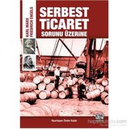 Serbest Ticaret Sorunu Üzerine - Friedrich Engels k marx