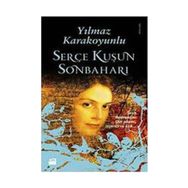 SERÇE KUŞUN SONBAHARI - YILMAZ KARAKOYUNLU