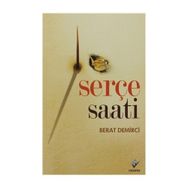SERÇE SAATI - BERAT DEMIRCI