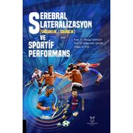 Serebral Lateralizasyon Sağlaklık / Solaklık ve Sportif Performans Recep Gürsoy