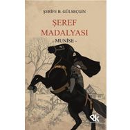 Şeref Madalyası - Munise - Şerife Balkaş Gülseçgin