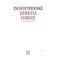 Şerefli Hırsız - Fyodor Mihayloviç Dostoyevski