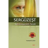 SERGÜZEŞT (SADELEŞTİRİLMİŞ METIN) - SAMİPAŞAZADE SEZAI
