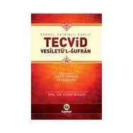 ŞERHLI, TATBIKLI, SUALLI TECVID VESILETÜ'L-ĞUFRAN - AHMED ZIYAÜDDIN GÜMÜŞHANEVI