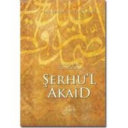 ŞERHU'L AKAID - SA´DÜDDİN ET-TAFTAZANI