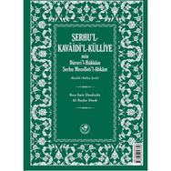 Şerhu’l - Kavaidi’l - Külliye Min Dürerül - Hükkam Şerhu Mecelleti’l-Ahkam - Hoca Emin Efendizade Ali Haydar Efendi