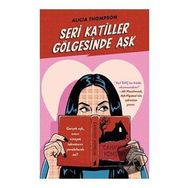 Seri Katiller Gölgesinde Aşk - Alicia Thompson