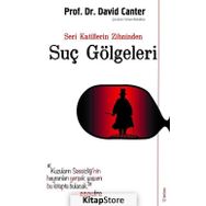 Seri Katillerin Zihninden Suç Gölgeleri - David Canter