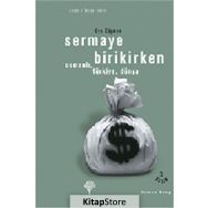 Sermaye Birikirken - Oya Köymen