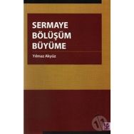 SERMAYE BÖLÜŞÜM BÜYÜME - YILMAZ AKYÜZ