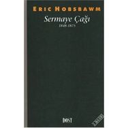 Sermaye Çağı 1848-1875 - eric j hobsbawn
