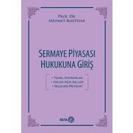 Sermaye Piyasası Hukukuna Giriş - Mehmet Bahtiyar