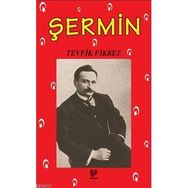 ŞERMİN - TEVFIK FIKRET