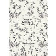 Serseri ve Kopukların Göğe Yükselişi - Elizabeth Smart