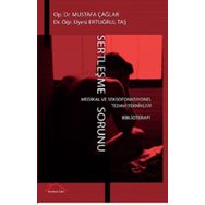 Sertleşme Sorunu - Ertuğrul Taş & Mustafa Çağlar