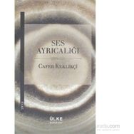Ses Ayrıcalığı - Cafer Keklikçi