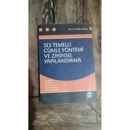 SES TEMELLI CÜMLE YÖNTEMİ VE ZIHINSEL YAPILANDIRMA - FIRDEVS GÜNEŞ