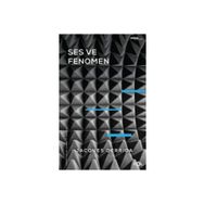 Ses ve Fenomen - Husserl Fenomenolojisinde Gösterge Problemine Giriş - Jasques Derrida
