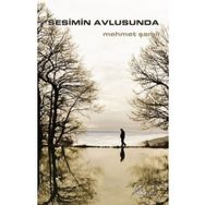Sesimin Avlusunda - Mehmet Şamil