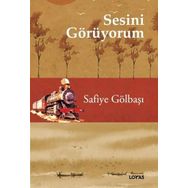 Sesini Görüyorum Safiye Gölbaşı