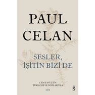 Sesler İşitin Bizi de - Paul Celan