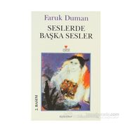 SESLERDE BAŞKA SESLER - FARUK DUMAN