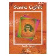 Sessiz Çığlık - Dilek Piya Koç Kasım Koç
