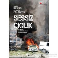 Sessiz Çığlık - Erhan Palabıyık Akın Bodur