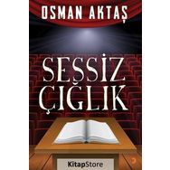 Sessiz Çığlık - Osman Aktaş