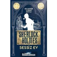 Sessiz Ev Sherlock Holmes / Sir Arthur Conan Doyle / Parıltı Yayınları