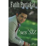 'SES'SIZ - FATIH PORTAKAL