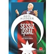 Sessiz İşgal - Agil Alesger Mayis Alizade