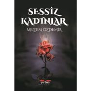 Sessiz Kadınlar - Meltem Özdemir