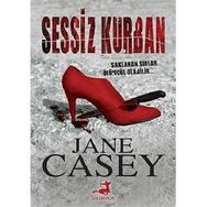 Sessiz Kurban - Jane Casey